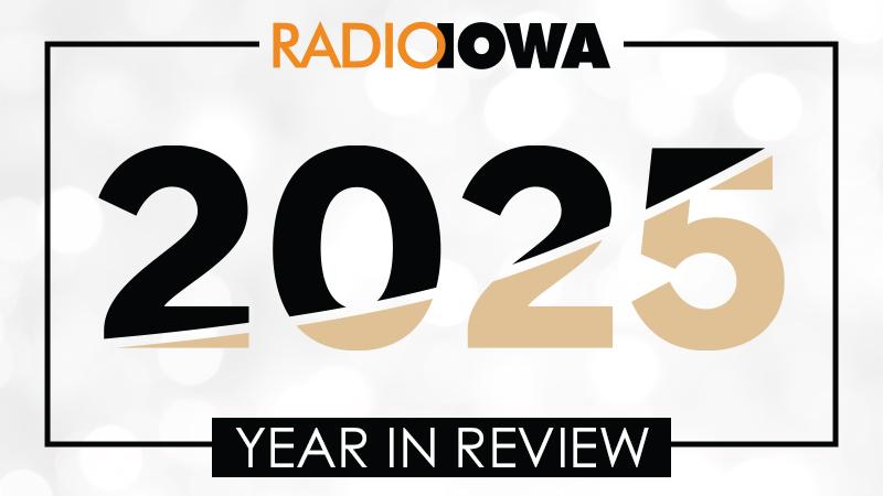 Hear Radio Iowa’s top news stories for 2025